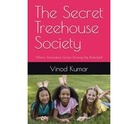 The Secret Treehouse Society: Where Adventure Grows Among the Branches!