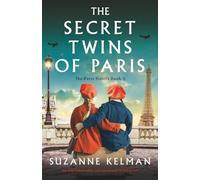 The Secret Twins of Paris: An unputdownable and emotional WW2 novel: 4