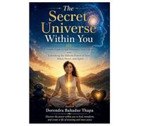 The Secret Universe Within You