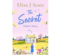 The Secret - Violet's Story: Violet’s Story: 3