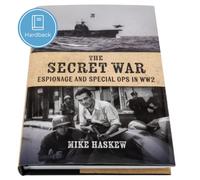 The Secret War: Espionage and Special Ops in WWII