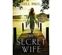 Gill Paul The Secret Wife (Tascabile)
