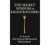 The Secret Wisdom of Backscratchers: TSWB