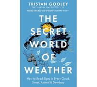 Tristan Gooley The Secret World of Weather (Tascabile)