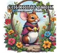 The Secret World of Whimsical Mice Coloring Book: 50 Enchanting Garden Adventures with Adorable Mice to Color | A Gentle Coloring Escape: Whimsical ... - 50 Whimsical Mice Waiting for Your Colors