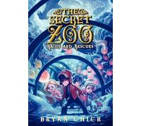 The Secret Zoo: Raids and Rescues: 5
