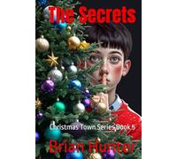 The Secrets: Christmas Town Series Book 5