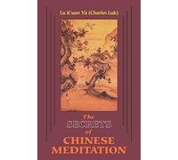 Charles Luk K'Uan Yu Lu K'Uan Lu Yu Secrets of Chinese Meditation (Tascabile)