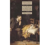 The Secrets of Doctor Taverner: Esoteric Classics: Occult Fiction