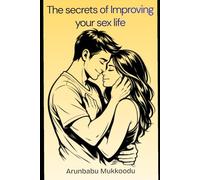 The secrets of Improving your sex life