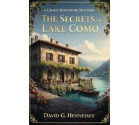 The Secrets of Lake Como: Book 76 in the Grace Whitmore Mystery Series