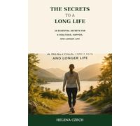The Secrets of Long Life