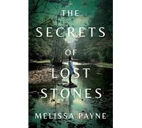 The Secrets of Lost Stones