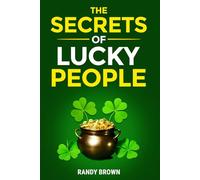 The Secrets of Lucky People