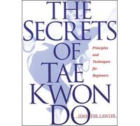 The Secrets of Tae Kwon Do