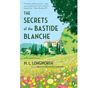 The Secrets of the Bastide Blanche: 7