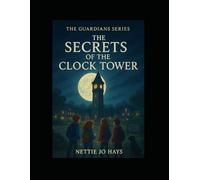 The Secrets of the Clock Tower