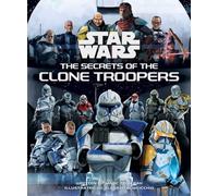The Secrets of the Clone Troopers