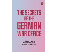 The Secrets of the German War Office