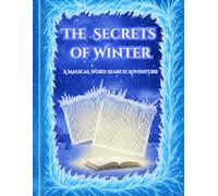 The Secrets of Winter: A Magical Winter Word Search Adventure