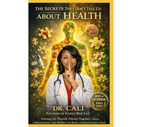 The Secrets They Don’t Tell Us About Health: Part One: The Awakening