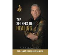 The Secrets to Healing
