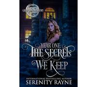 The Secrets We Keep: Greyson Academy Year One