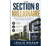The Section 8 Millionaire: Building Wealth Through Subsidized Rentals