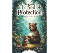 The Sed Of Protection: Whispers Of the wild
