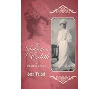 The Seduction of Edith: The Prairie Years