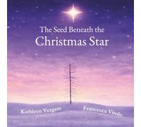 The Seed Beneath The Christmas Star