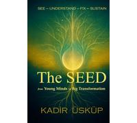 The SEED: from Young Minds to Big Transformation
