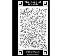 The Seed of Wealth: Successo nella crescita personale:il seme della vera ricchezza.