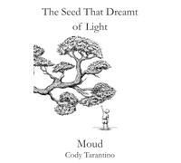 The Seed That Dreamt of Light