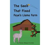 The Seed that Fixed Faye's Llama Farm
