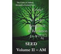 The Seed: Volume II: AM