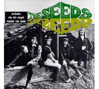The Seeds, incl. Pushin' Too Hard