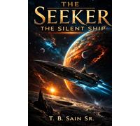 The Seeker: The Silent Ship
