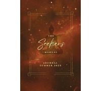 The Seekers Manual Journal: Summer