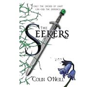 The Seekers: Only The Sword of Light Can End The Darkness