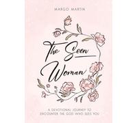 The Seen Woman: A Devotional Journey to Encounter the God Who Sees You
