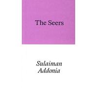 Sulaiman Addonia The Seers (Tascabile)