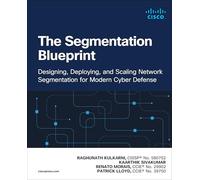 The Segmentation Blueprint: Strategies for Building Modern Secure Networks