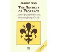 The segrets of Florence. Ediz. multilingue
