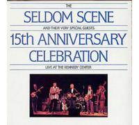 The Seldom Scene 15th Anniversary Celebration: Live At The Kennedy Center (CD)