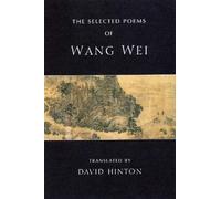 The Selected Poems of Wang Wei