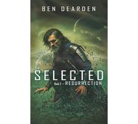 The Selected: Resurrection