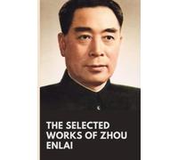 The Selected Works of Zhou Enlai