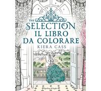 The selection. Il libro da colorare. Ediz. illustrata - Cass Kiera
