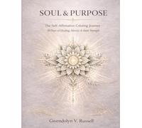 THE SELF-AFFIRMATION COLORING JOURNEY: FAITH EDITION: 30 Days of Healing, Identity & Inner Strength